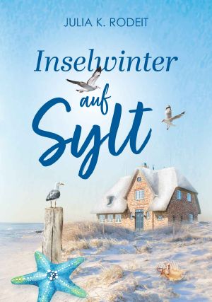 [Inselträume auf Sylt 05] • Inselwinter auf Sylt